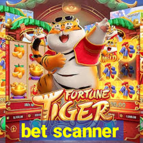 bet scanner